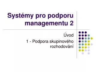 syst my pro podporu managementu 2
