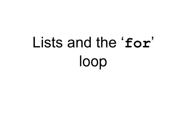 lists and the for loop