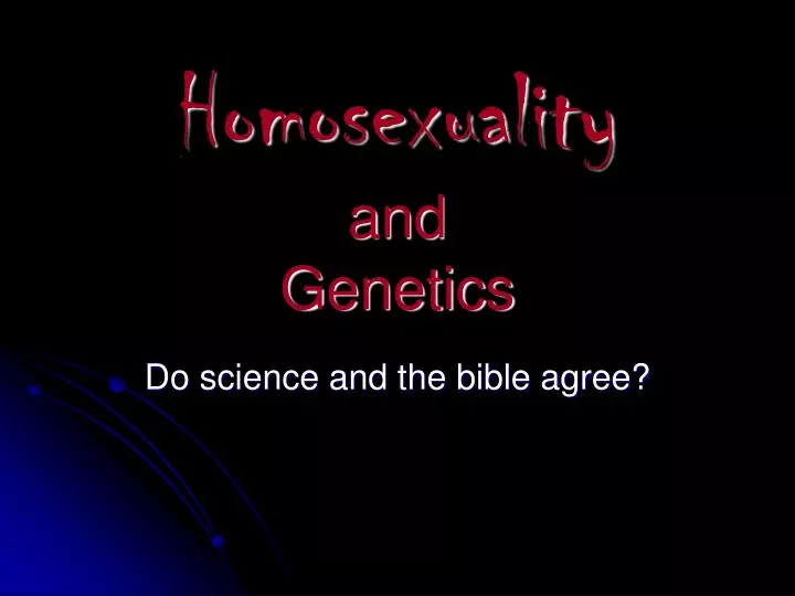 homosexuality and genetics