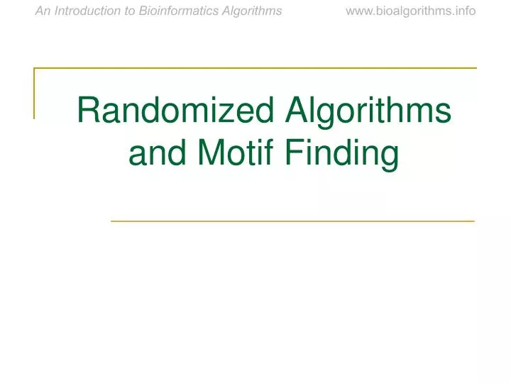 randomized algorithms and motif finding