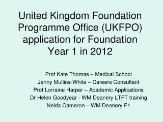 United Kingdom Foundation Programme Office (UKFPO) application for Foundation Year 1 in 2012