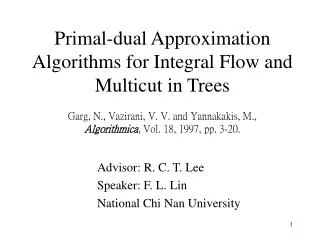 Advisor: R. C. T. Lee Speaker: F. L. Lin 	National Chi Nan University