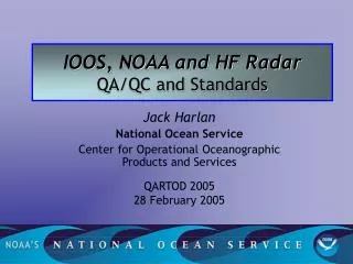 IOOS, NOAA and HF Radar QA/QC and Standards