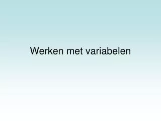 werken met variabelen