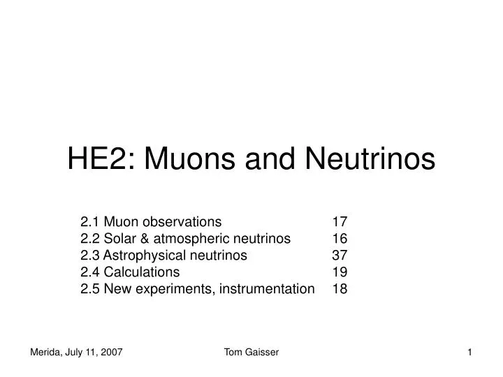 he2 muons and neutrinos