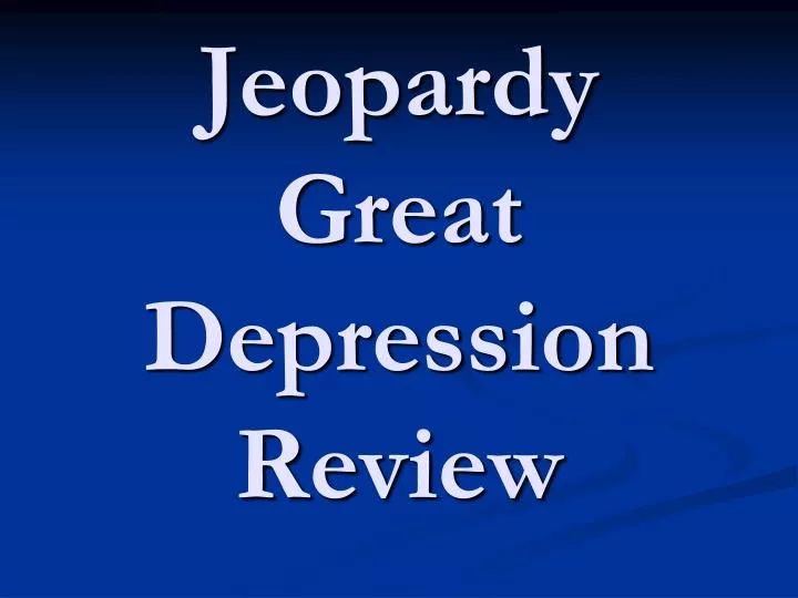 jeopardy great depression review