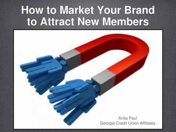how to market your brand to attract new members