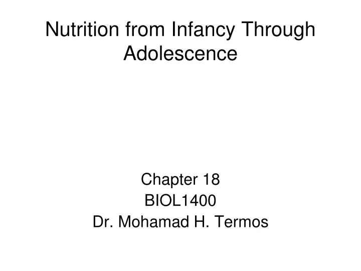 nutrition from infancy through adolescence