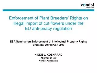 ESA Seminar on Enforcement of Intellectual Property Rights Bruxelles, 20 Februari 2008