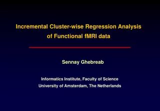 Incremental Cluster-wise Regression Analysis of Functional fMRI data