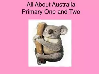 All About Australia Primary One and Two