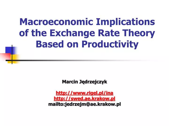 macroeconomic implications of the exchange rate theory based on productivity