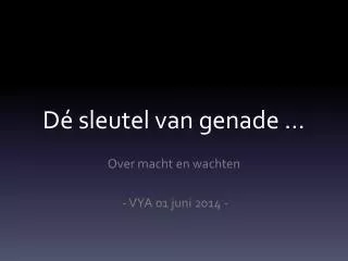 d sleutel van genade