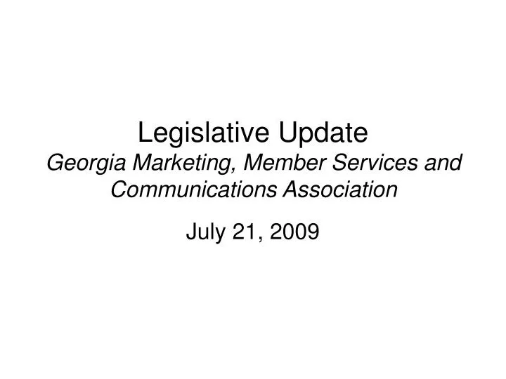 legislative update georgia marketing member services and communications association