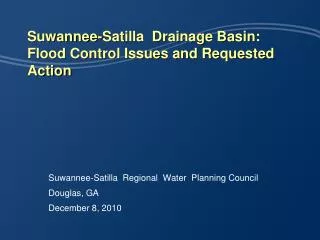 Suwannee-Satilla Drainage Basin: Flood Control Issues and Requested Action