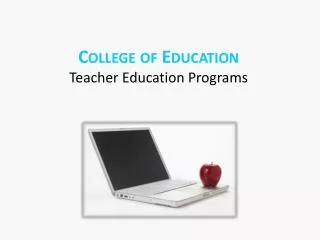 College of Education Teacher Education Programs