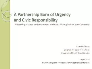 A Partnership Born of Urgency and Civic Responsibility