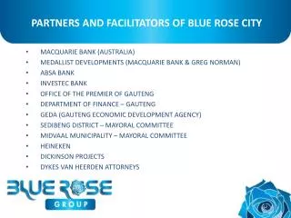 PARTNERS AND FACILITATORS OF BLUE ROSE CITY