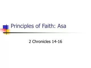 Principles of Faith: Asa