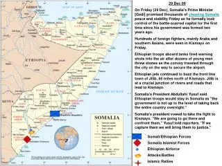 Somali/Ethiopian Forces Somalia Islamist Forces Ethiopian Airforce Attacks/Battles Islamic Rallies