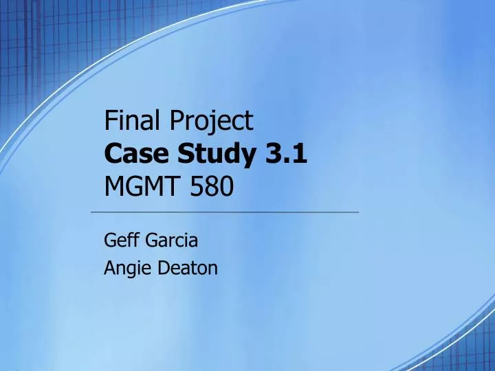 final project case study 3 1 mgmt 580