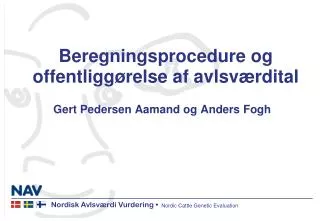 beregningsprocedure og offentligg relse af avlsv rdital