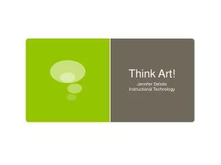 Think Art!