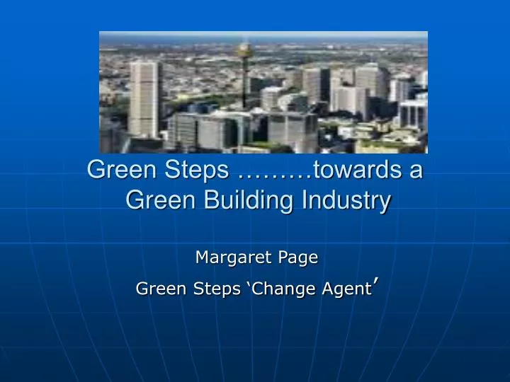 green steps towards a green building industry