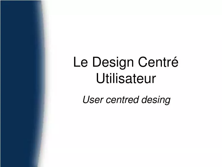 le design centr utilisateur