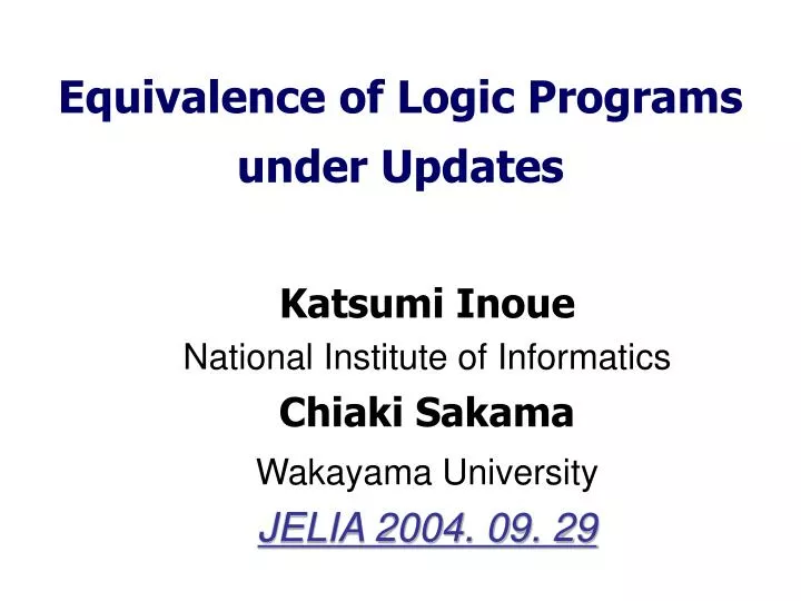 equivalence of logic programs under updates