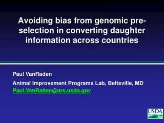 Avoiding bias from genomic pre-selection in converting daughter information across countries