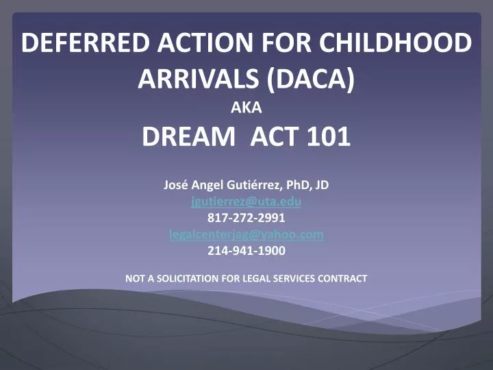 deferred action for childhood arrivals daca aka dream act 101