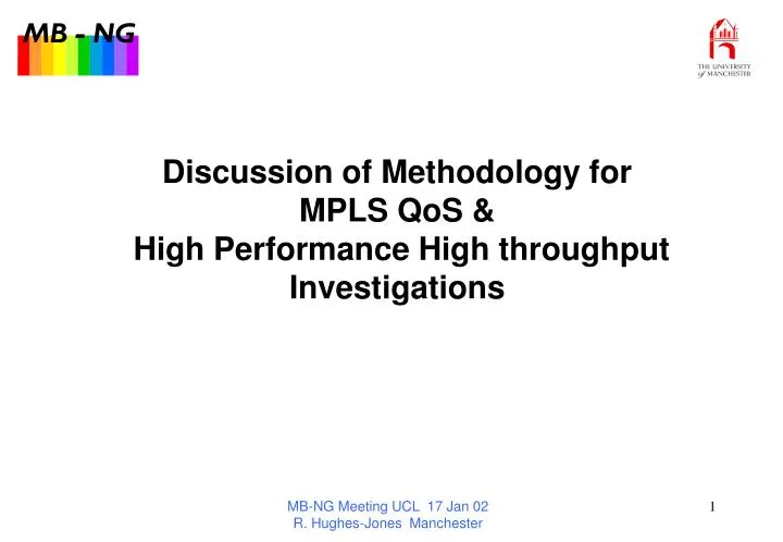 discussion of methodology for mpls qos high performance high throughput investigations