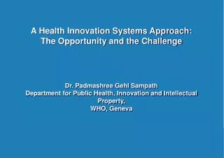 A Health Innovation Systems Approach: The Opportunity and the Challenge