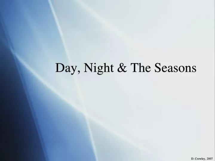 day night the seasons