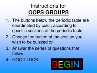 Instructions for OOPS GROUPS