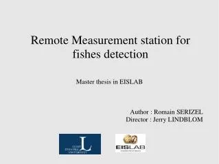 Remote Measurement station for fishes detection