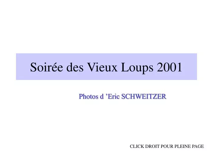 soir e des vieux loups 2001