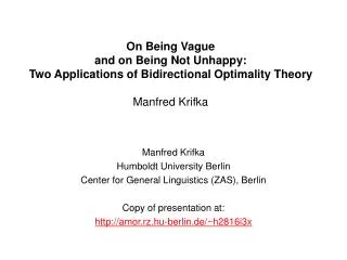 Manfred Krifka Humboldt University Berlin Center for General Linguistics (ZAS), Berlin