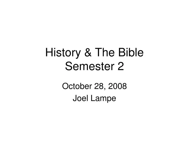 history the bible semester 2