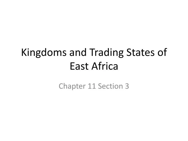 kingdoms and trading states of east africa