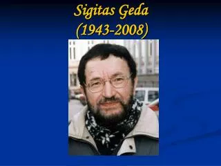 sigitas geda 1943 2008