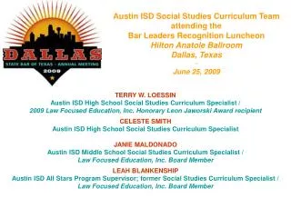 TERRY W. LOESSIN Austin ISD High School Social Studies Curriculum Specialist /