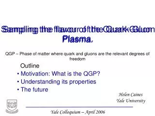 Sampling the flavor of the Quark-Gluon Plasma.