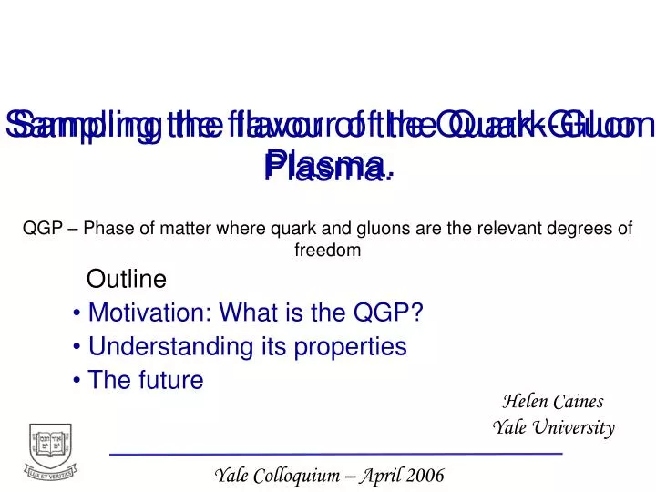 sampling the flavor of the quark gluon plasma