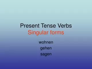 present tense verbs singular forms