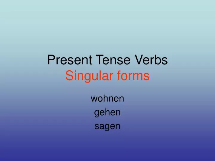 present tense verbs singular forms