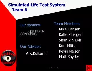 Simulated Life Test System Team 8