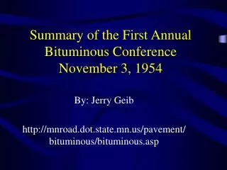 Summary of the First Annual Bituminous Conference November 3, 1954