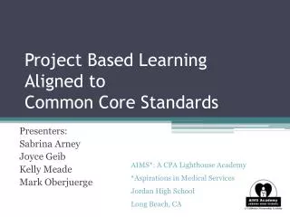 Project Based Learning Aligned to Common Core Standards